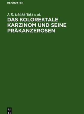 【预售】Das Kolorektale Karzinom Und Seine Prakanzerosen: