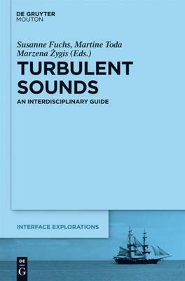 【预售】Turbulent Sounds: An Interdisciplinary Guide