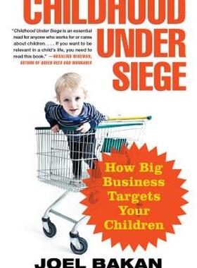 【预售】Childhood Under Siege: How Big Business Targets Your