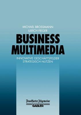 【预售】Business Multimedia: Innovative Geschaftsfelder