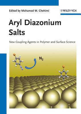 【预售】Aryl Diazonium Salts: New Coupling Agents and