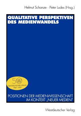 【预售】Qualitative Perspektiven Des Medienwandels: