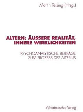 【预售】Altern: Aussere Realitat, Innere Wirklichkeiten: