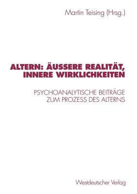 【预售】Altern: Aussere Realitat, Innere Wirklichkeiten: