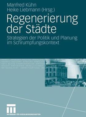【预售】Regenerierung Der Stadte: Strategien Der Politik Und