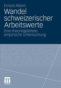【预售】Wandel Schweizerischer Arbeitswerte: Eine