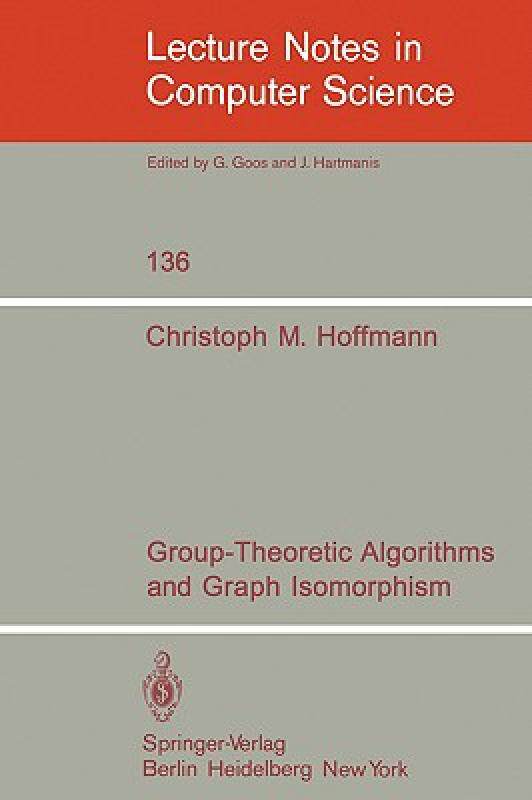 【预售】group-theoretic algorithms and graph isomorphism