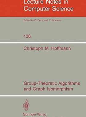 【预售】Group-Theoretic Algorithms and Graph Isomorphism