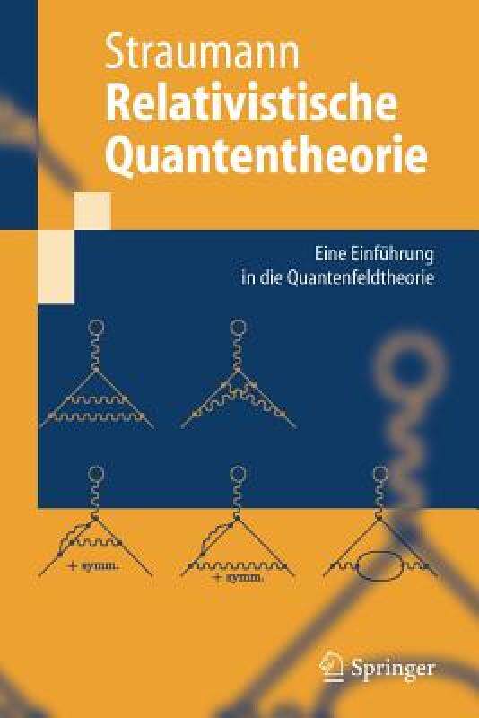 【预售】Relativistische Quantentheorie: Eine Einfuhrung in