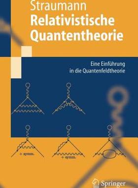 【预售】Relativistische Quantentheorie: Eine Einfuhrung in