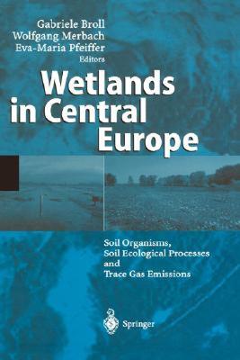 【预售】Wetlands in Central Europe: Soil Organisms, Soil