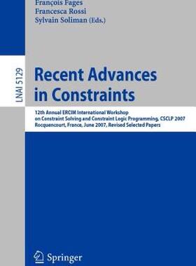 【预售】Recent Advances in Constraints: 12th Annual Ercim