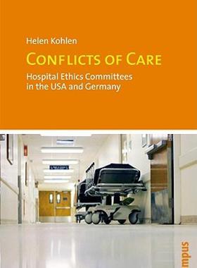 【预售】Conflicts of Care: Hospital Ethics Committees in the