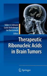 【预售】Therapeutic Ribonucleic Acids in Brain Tumors