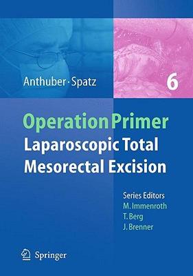 【预售】Laparoscopic Total Mesorectal Excision (TME) for