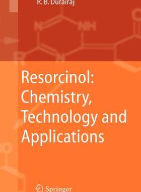 【预售】Resorcinol: Chemistry, Technology and Applications