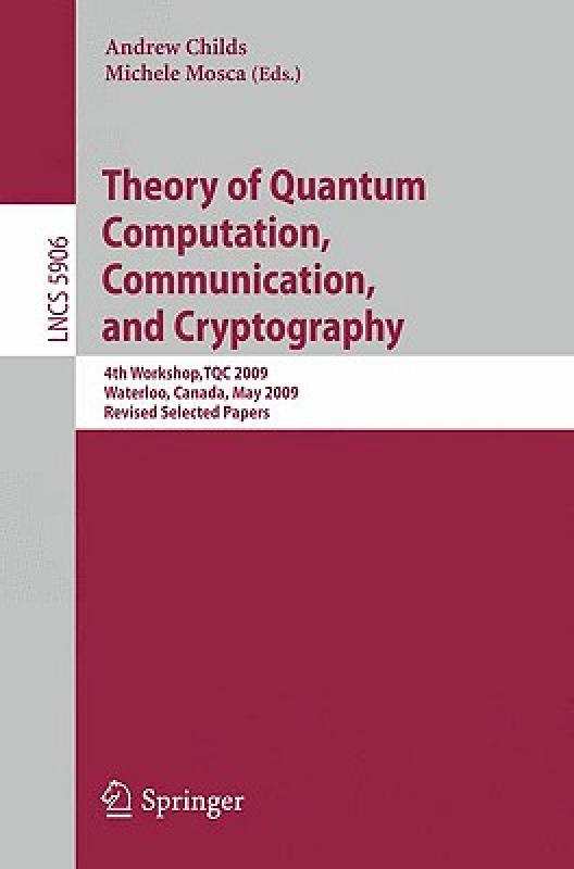 【预售】Theory of Quantum Computation, Communication, and