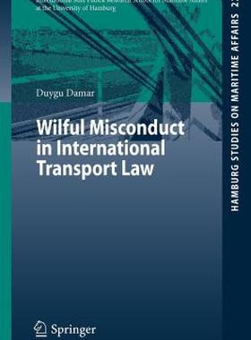 【预售】Wilful Misconduct in International Transport Law