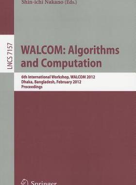 【预售】WALCOM: Algorithm and Computation: 6th International