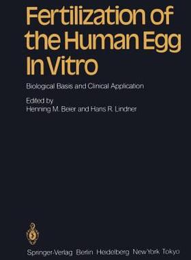 【预售】Fertilization of the Human Egg in Vitro: Biological