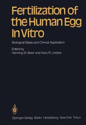 【预售】Fertilization of the Human Egg in Vitro: Biological