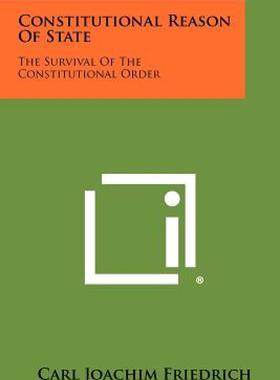 【预售】Constitutional Reason of State: The Survival of the