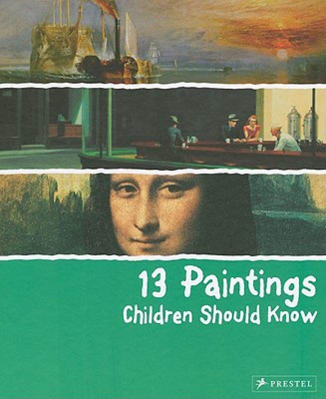 现货 孩子们应该知道的13幅画 英文原版 儿童绘本 艺术培养 13 Paintings Children Should Know