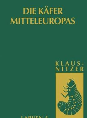 【预售】Die Larven Der Kafer Mitteleuropas: Bd 4: Polyphaga