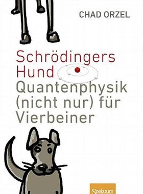 【预售】Schrodingers Hund: Quantenphysik (Nicht Nur) Fur