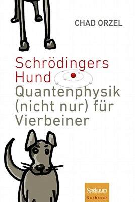 【预售】Schrodingers Hund: Quantenphysik (Nicht Nur) Fur