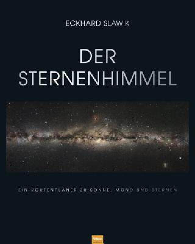 【预售】Der Sternenhimmel: Ein Routenplaner Zu Sonne, Mond