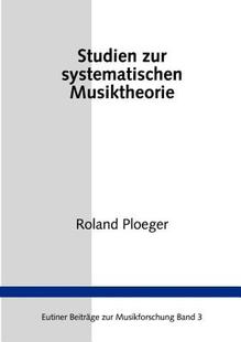 【预售】Studien Zur Systematischen Musiktheorie