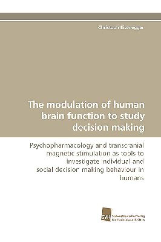 【预售】The Modulation of Human Brain Function to Study