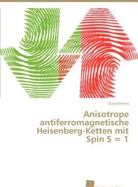 【预售】Anisotrope Antiferromagnetische Heisenberg-Ketten