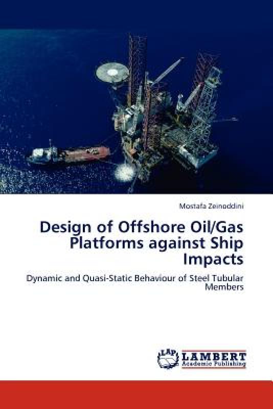 【预售】Design of Offshore Oil/Gas Platforms Against Ship