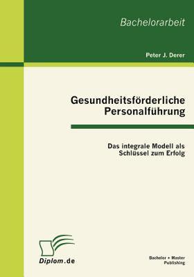 【预售】Gesundheitsf Rderliche Personalf Hrung: Das