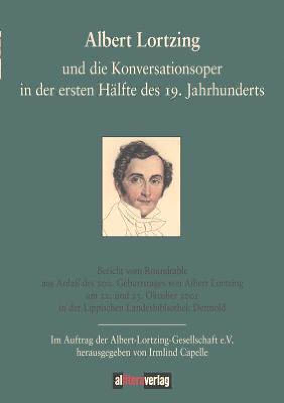 【预售】Albert Lortzing Und Die Konversationsoper in Der