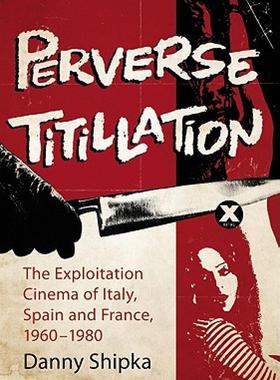【预售】Perverse Titillation: The Exploitation Cinema of