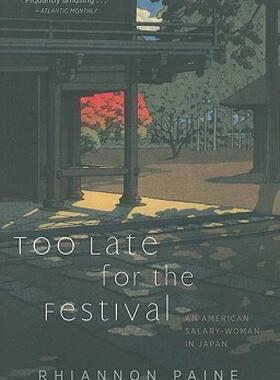 【预售】Too Late for the Festival: An American Salary-Woman