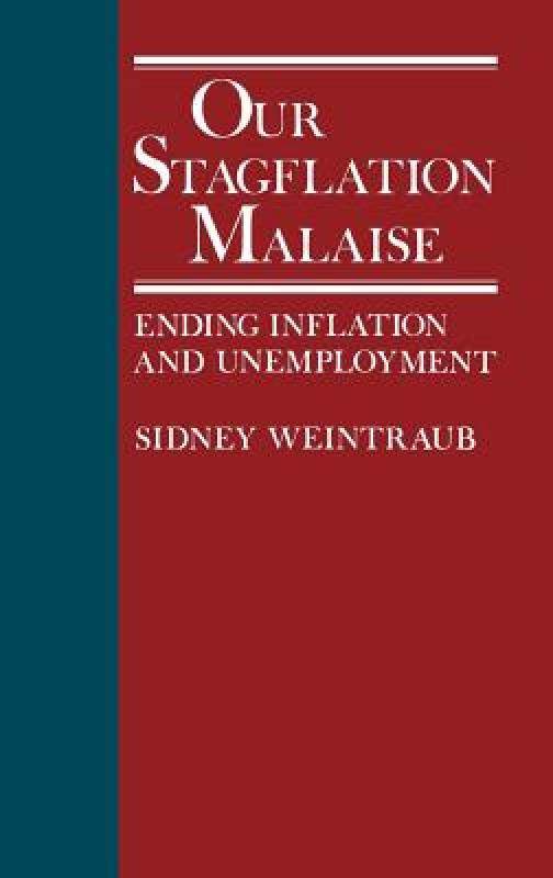 【预售】our stagflation malaise: ending inflation and
