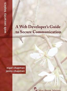 【预售】A Web Developer's Guide to Secure Communication