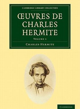 【预售】Oeuvres de Charles Hermite 4 Volume Paperback Set