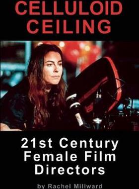 【预售】Celluloid Ceiling: 21st Century Female Film