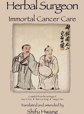 【预售】Herbal Surgeon Immortal Cancer Care
