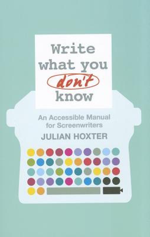 【预售】Write What You Don't Know: An Accessible Manual for