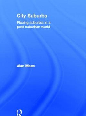 【预售】City Suburbs: Placing Suburbia in a Post-Suburban