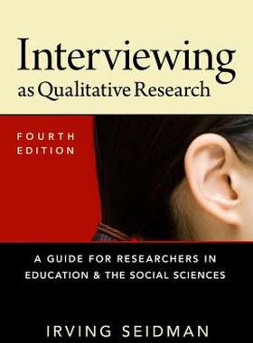 【预售】Interviewing as Qualitative Research: A Guide for