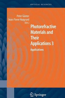 【预售】Photorefractive Materials and Their Applications 3: