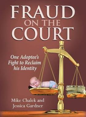 【预售】Fraud on the Court: One Adoptee's Fight to Reclaim