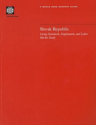 【预售】Slovak Republic: Living Standards, Employment, and